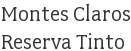 Montes Claros Reserva Tinto