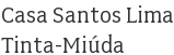 Casa Santos Lima Tinta-Miúda